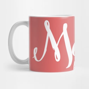 Mama All Day. Every Day. Mug